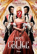 Télécharger le livre :  Liberté oblige - Roman ado - Uchronie - Téléréalité - Amour