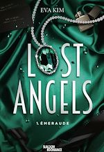 Télécharger le livre :  Lost Angels Tome 1 - Emeraude - Romance contemporaine - Romance new adult