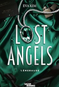 Téléchargez le livre :  Lost Angels Tome 1 - Emeraude - Romance contemporaine - Romance new adult