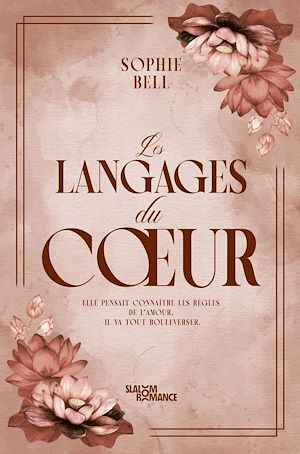 Téléchargez le livre :  Les langages du coeur - Sophie Bell - Romance new adult - Slalom Romance