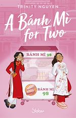 Télécharger le livre :  A Bánh Mì for Two - romance - Young Adult - cuisine - Viêt Nam - LGBT