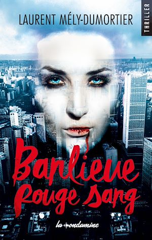 Téléchargez le livre :  Banlieue Rouge Sang