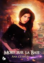 Télécharger le livre :  Ana l'étoilée, 3