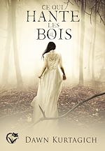 Télécharger le livre :  Ce qui hante les bois