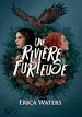 Télécharger le livre :  Une rivière furieuse