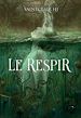 Télécharger le livre :  Le Respir