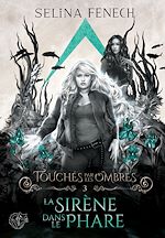 Télécharger le livre :  Touchés par les Ombres, 3 : La sirène dans le phare