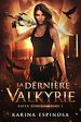 Télécharger le livre :  La dernière Valkyrie, 1 : La dernière Valkyrie