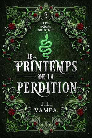 Téléchargez le livre :  Les sœurs Solstice, 3 : Le Printemps de la Perdition