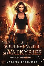 Télécharger le livre :  Raven Romero, 3 : Le soulèvement des Valkyries