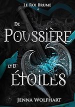Télécharger le livre :  Le Roi Brume, 4 : De poussière et d'étoiles