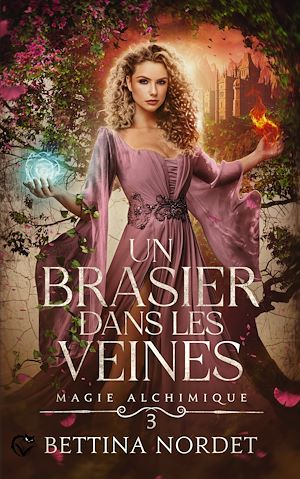Téléchargez le livre :  Magie Alchimique, 3 : Un brasier dans les veines