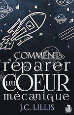 Télécharger le livre :  Comment réparer un cœur mécanique