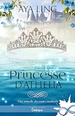 Télécharger le livre :  La Princesse d'Athelia