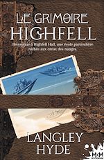 Télécharger le livre :  Le Grimoire Highfell