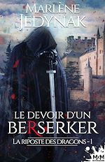 Télécharger le livre :  Le devoir d'un berserker