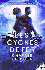 Télécharger le livre :  Les cygnes de fer