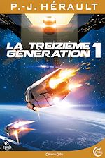 Download this eBook La Treizième Génération, tome 1