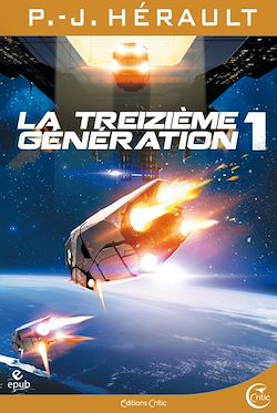 Télécharger le livre :  La Treizième Génération, tome 1