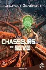 Download this eBook Les Chasseurs de sève
