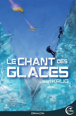 Télécharger le livre :  Le Chant des glaces