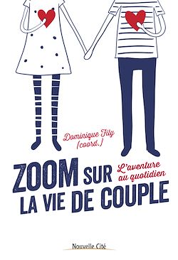 Télécharger le livre :  Zoom sur la vie de couple