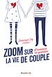Télécharger le livre :  Zoom sur la vie de couple