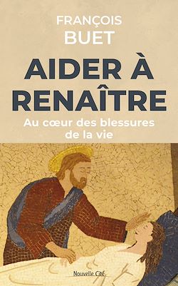 Télécharger le livre :  Aider à renaître