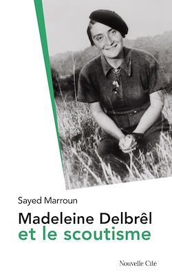 Télécharger le livre :  Madeleine Delbrêl et le scoutisme