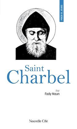 Télécharger le livre :  Prier 15 jours avec Saint Charbel