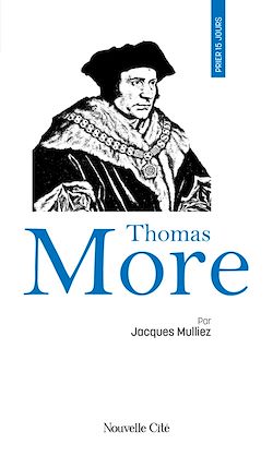 Télécharger le livre :  Prier 15 jours avec Thomas More