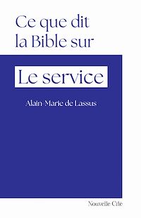 Téléchargez le livre :  Ce que dit la Bible sur le service