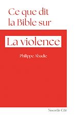 Télécharger le livre :  Ce que dit la Bible sur la violence