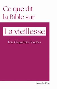Télécharger le livre : Ce que dit la Bible sur la vieillesse