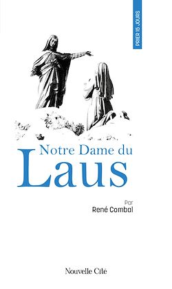 Télécharger le livre :  Prier 15 jours avec Notre-Dame du Laus