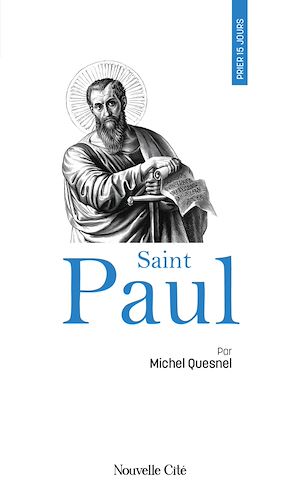 Téléchargez le livre :  Prier 15 jours avec saint Paul