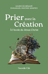 Téléchargez le livre :  Prier avec la Création