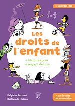 Télécharger le livre :  Les droits de l'enfant : 4 histoires pour le respect de tous