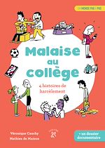 Télécharger le livre :  Malaise au collège : 4 histoires de harcèlements