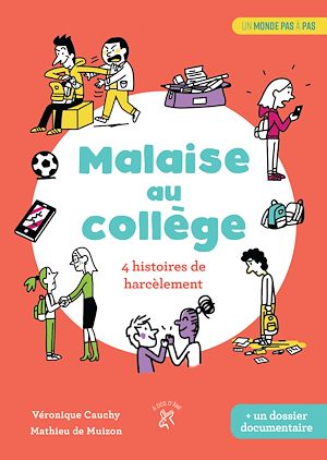 Téléchargez le livre :  Malaise au collège : 4 histoires de harcèlements