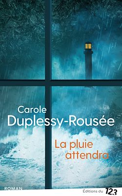 Télécharger le livre :  La pluie attendra