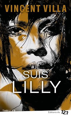 Télécharger le livre :  #Je suis Lilly