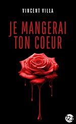Télécharger le livre :  Je mangerai ton cœur