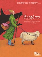 Télécharger le livre :  Bergères et autres histoires fantastiques des Alpes