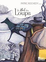 Télécharger le livre :  Le bal des loups