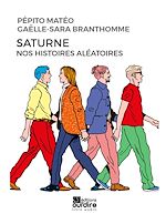 Télécharger le livre :  Saturne, nos histoires aléatoires