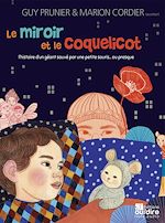 Télécharger le livre :  Le miroir et le coquelicot