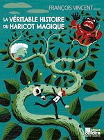 Télécharger le livre :  La véritable histoire du haricot magique