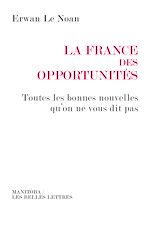 Télécharger le livre :  La France des opportunités