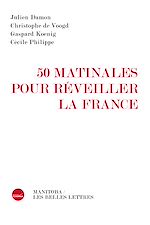 Télécharger le livre :  50 matinales pour réveiller la France